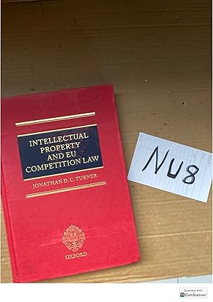 Intellectual Property And EU Competition Law By Jonathan Turner