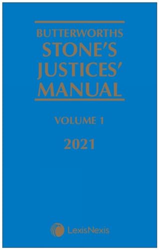 Butterworths Stone's Justices' Manual 2021. 3 Volumes, Supplement &...
