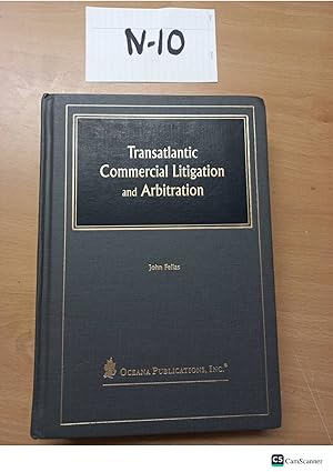 Transatlantic Commercial Litigation and Arbitration by John Fellas