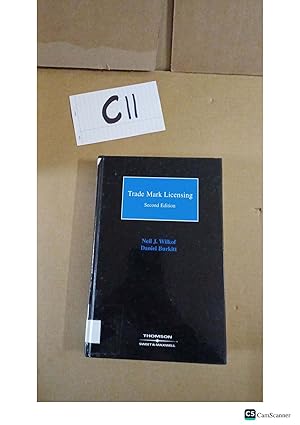 Trade Mark Licensing 2nd ed by Neil J Wilkof & Daniel Burkitt