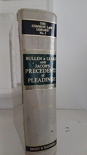 Bullen And Leake And Jacob's Precedents Of Pleadings 12th Ed