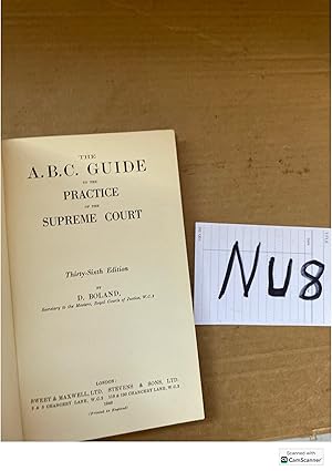 The A. B. C. Guide To The Practice Of The Supreme Court 36th Ed 1949 By D. Boland...
