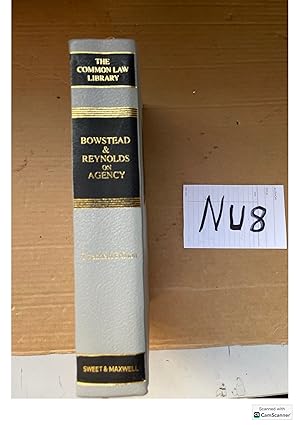 Bowstead And Reynolds On Agency 20th Ed Sweet And Maxwell The Common Law Library
