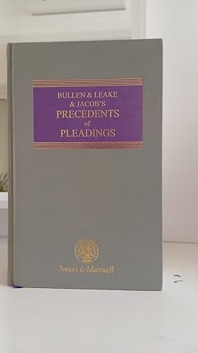 Bullen And Leake And Jacob's Precedents of Pleadings 14th Ed The Common...