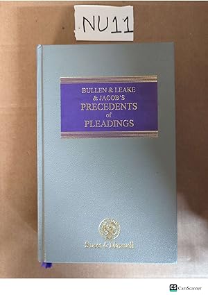 Bullen & Leake & Jacob's Precedents of Pleadings Sweet And Maxwell...